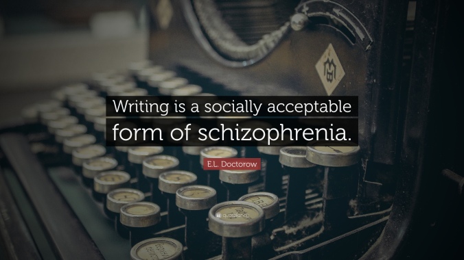 208481-e-l-doctorow-quote-writing-is-a-socially-acceptable-form-of